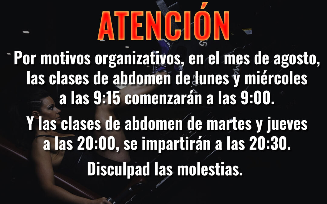 Modificación de horario de las clases de abdomen en agosto